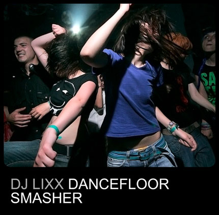 DJ Lixx - Dancefloor Smasher (front)