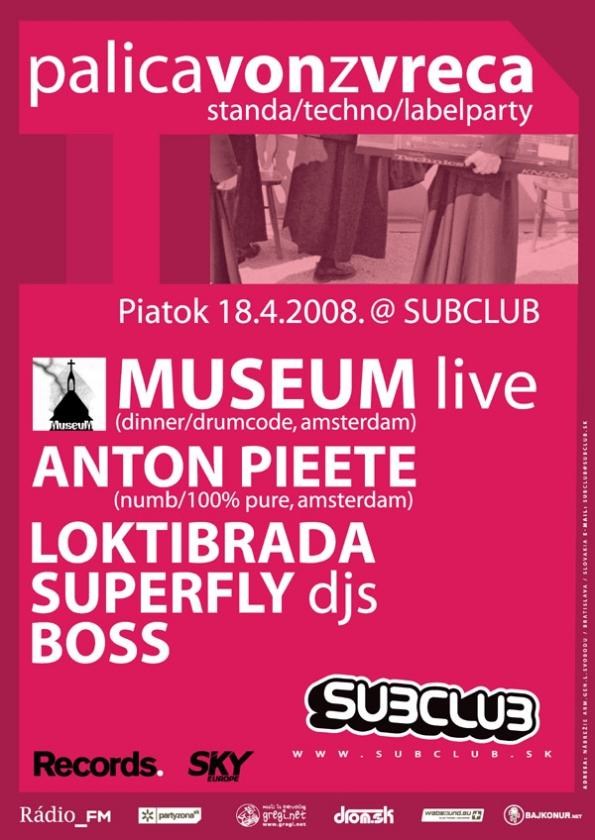 Palicavonzvreca with Museum @ Subclub, SK