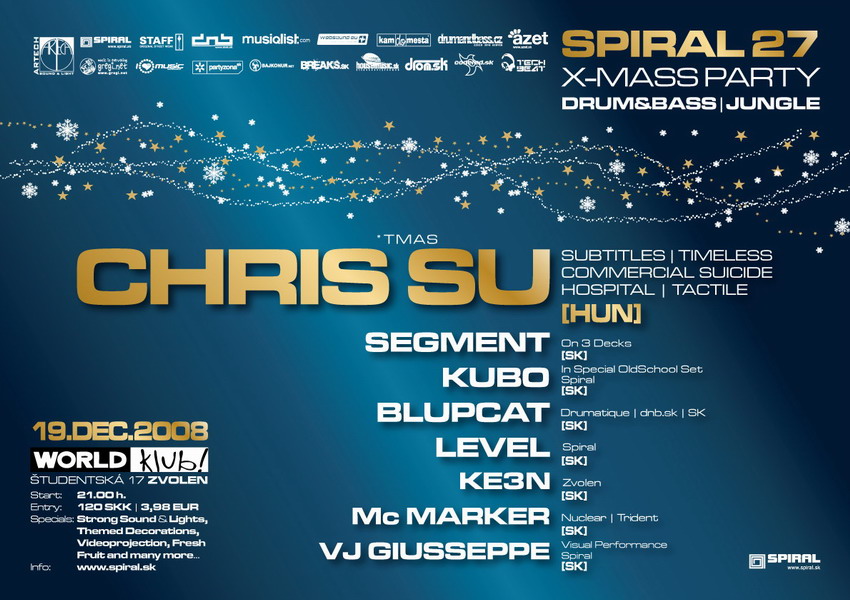 Spiral 27 – X-Mass party - 19.12.2008 - World klub! - Zvolen 