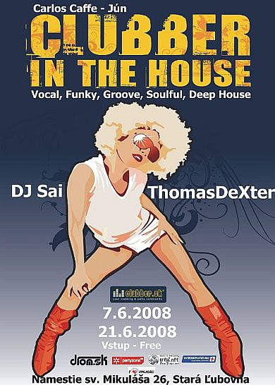 Clubber in the house @ Carlos Caffe, Stará Ľubovňa