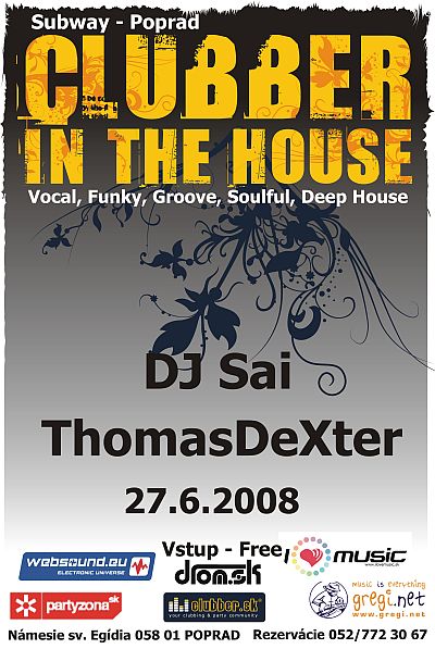 Clubber in the house @ 27.06.2008