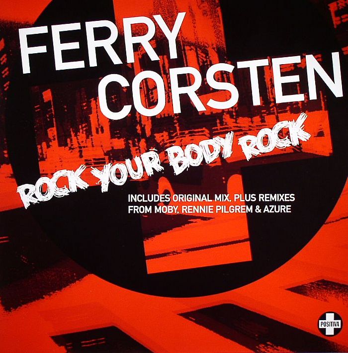 Ferry Corsten - Rock Your Body Rock