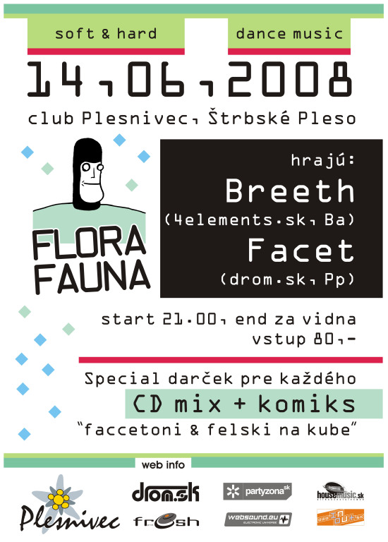 Flora & Fauna 14.06.2008 @ Plesnivec club